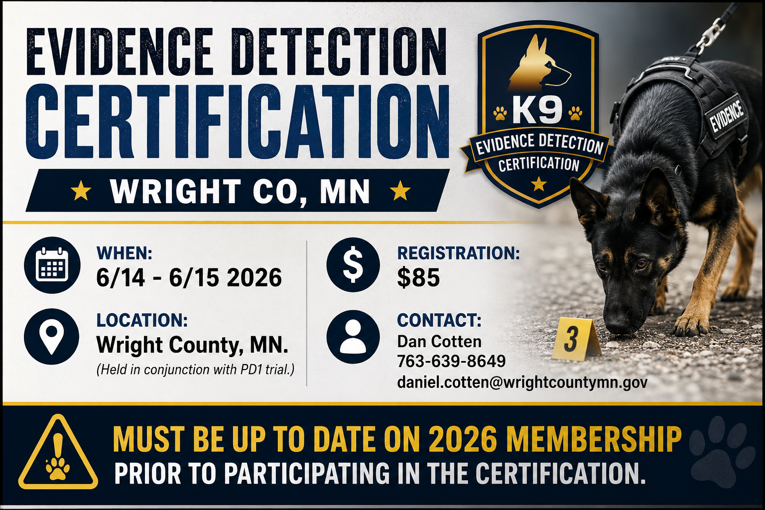 Evidence Detection Dogs – Certification 6/14 – 6/15 in Wright Co. (Held in conjunction with PD1 trial)